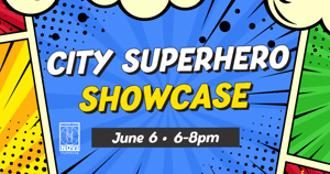 City Superhero Showcase - Jun 6