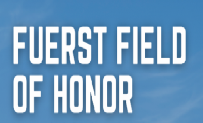 Fuerst Field of Honor